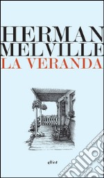 La veranda. E-book. Formato EPUB ebook