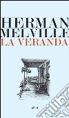 La veranda. E-book. Formato EPUB ebook