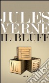 Il bluff. E-book. Formato EPUB ebook