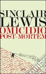 Omicidio post-mortem. E-book. Formato EPUB ebook