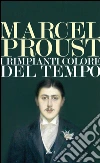I rimpianti colore del tempo. E-book. Formato EPUB ebook di Marcel Proust