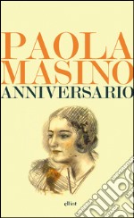 Anniversario. E-book. Formato EPUB ebook