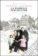 La famiglia Perlmutter. E-book. Formato EPUB ebook