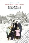 La famiglia Perlmutter. E-book. Formato EPUB ebook di Panaït Istrati