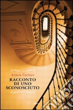 Racconto di uno sconosciuto. E-book. Formato EPUB ebook