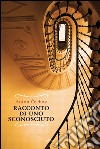 Racconto di uno sconosciuto. E-book. Formato EPUB ebook