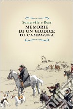 Memorie di un giudice di campagna. E-book. Formato EPUB ebook