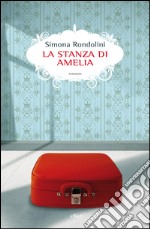 La stanza di Amelia. E-book. Formato EPUB ebook