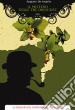 Il mistero delle tre orchidee. E-book. Formato EPUB ebook