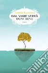 Dal mare verrà ogni bene. E-book. Formato EPUB ebook di Christos Ikonomou