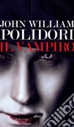 Il vampiro. E-book. Formato EPUB ebook