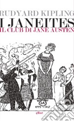 I Janeites: Il club di Jane Austen. E-book. Formato EPUB ebook