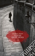 Tutto quel buio. E-book. Formato EPUB ebook