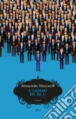 L'uomo in blu. E-book. Formato EPUB ebook