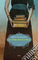 La bibliotecaria. E-book. Formato EPUB ebook