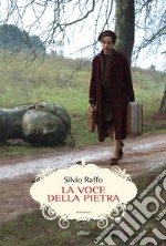 La voce della pietra. E-book. Formato EPUB ebook