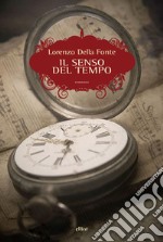 Il senso del tempo. E-book. Formato EPUB ebook