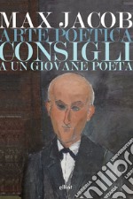 Arte poetica: Consigli a un giovane poeta. E-book. Formato EPUB ebook