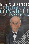 Arte poetica: Consigli a un giovane poeta. E-book. Formato EPUB ebook di Max Jacob