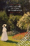 La casa di campagna. E-book. Formato EPUB ebook