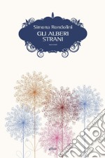 Gli alberi strani. E-book. Formato EPUB ebook