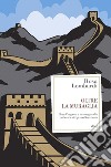 Oltre la muraglia: Shen Congwen e le avanguardie letterarie del primo Novecento. E-book. Formato EPUB ebook