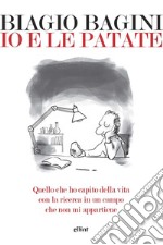 Io e le patate. E-book. Formato EPUB