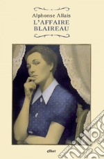 L'affaire Blaireau. E-book. Formato EPUB ebook