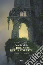 Il romanzo della foresta. E-book. Formato EPUB ebook