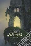 Il romanzo della foresta. E-book. Formato EPUB ebook