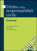 Diritto della responsabilità civile: Lezioni. E-book. Formato Mobipocket ebook