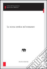 La scena erotica nel romanzo. E-book. Formato EPUB ebook