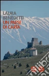 Un paese di carta. E-book. Formato EPUB ebook di Laura Benedetti