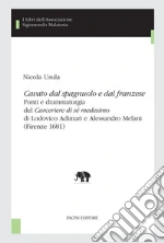 Cavato dal spagnuolo e dal franzeseFonti e drammaturgia del Carceriere di se´ medesimo di Lodovico Adimari e Alessandro Melani (Firenze 1681). E-book. Formato Mobipocket