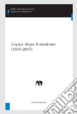 L'epica dopo il moderno (1945-2015). E-book. Formato EPUB