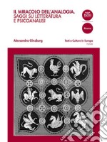 Il miracolo dell’analogiaSaggi su letteratura e psicoanalisi. E-book. Formato EPUB