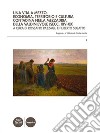 Una vita a mezzoEconomia, territorio e cultura contadina nella mezzadria della Valdinievole (secc. XIV-XX). E-book. Formato EPUB ebook