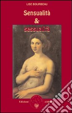 Sensualità e sessualità. E-book. Formato EPUB ebook