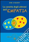 La cassetta degli attrezzi dell’empatia. E-book. Formato EPUB ebook