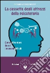 La cassetta degli attrezzi della psicoterapia. E-book. Formato EPUB ebook di Richard-Lorenzo Robert