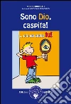 Sono Dio, caspita!: ...E lo sei anche tu!. E-book. Formato Mobipocket ebook di Lise Bourbeau