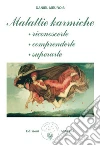 Malattie karmicheRiconoscerle, comprenderle, superarle. E-book. Formato PDF ebook di Daniel Meurois