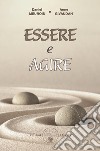 Essere e Agire. E-book. Formato PDF ebook di Daniel Meurois e Anne Givaudan