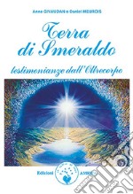 Terra di SmeraldoTestimonianze dall'Oltrecorpo. E-book. Formato PDF ebook