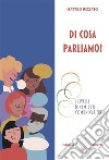 Di cosa parliamo?I Livelli Dinamici di Comunicazione. E-book. Formato PDF ebook di Matteo Rizzato