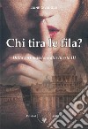 Chi tira le fila?Dalla sottomissione alla libertà III. E-book. Formato PDF ebook