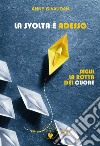 La svolta è adessoSegui la rotta del cuore. E-book. Formato PDF ebook