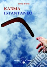 Karma istantaneo. E-book. Formato PDF ebook