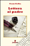 Lettera al padre. E-book. Formato Mobipocket ebook di Franz Kafka