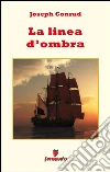 La linea d'ombra. E-book. Formato Mobipocket ebook di Joseph Conrad